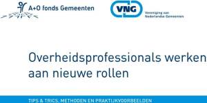 Overheidsprofessionals werken aan nieuwe rollen